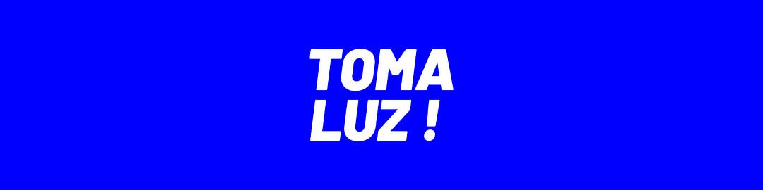 TOMA LUZ ! cover