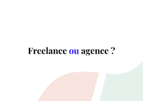 freelance ou agence